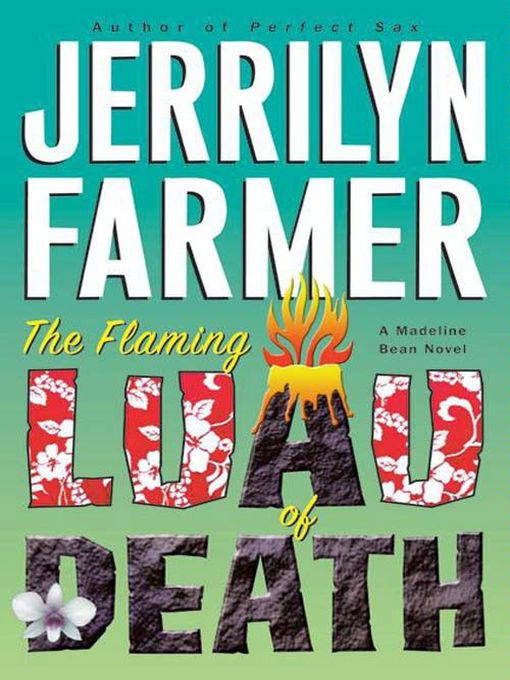 Title details for The Flaming Luau of Death by Jerrilyn Farmer - Available
